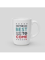 Mug The best is yet to come